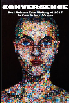 Convergence: Best Arizona Teen Writing of 2015