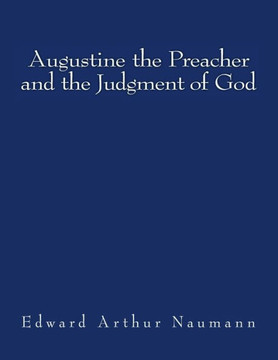 Augustine the Preacher and the Judgment of God