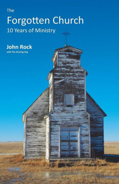 A Forgotten Church: 10 Years of Ministry