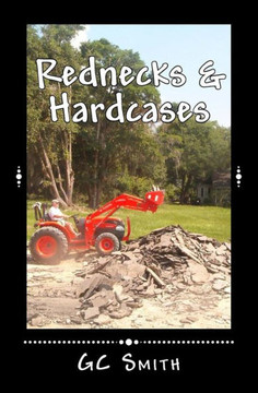 Rednecks & Hardcases: Short Stories