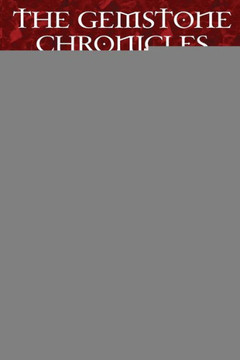 The Gemstone Chronicles Book Three: The Emerald