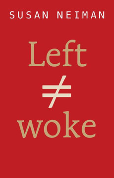 Left Is Not Woke Left Is Not Woke