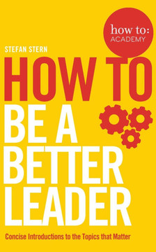 How to: Be a Better Leader