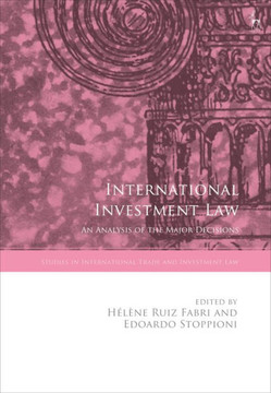 International Investment Law: An Analysis of the Major Decisions