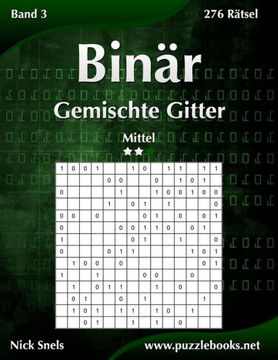 Biner Gemischte Gitter - Mittel - Band 3 - 276 REtsel
