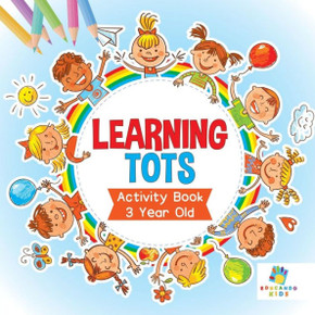 Learning Tots Activity Book 3 Year Old Learning Tots Activity Book 3 Year Old