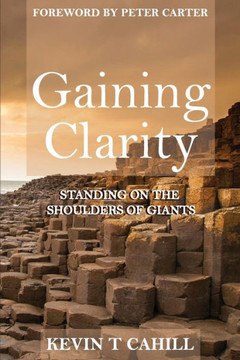 Gaining Clarity: Standing On The Shoulders Of Giants