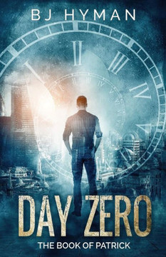Day Zero: The Book of Patrick