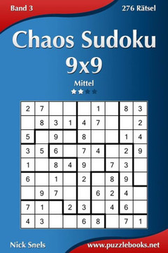 Chaos Sudoku 9x9 - Mittel - Band 3 - 276 REtsel
