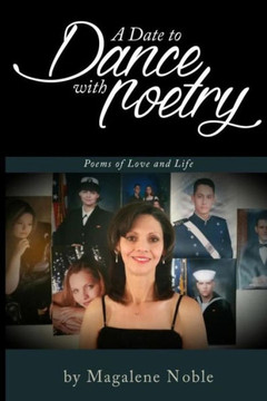 A Date to Dance with Poetry: Poems ofLlove and Life