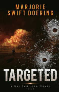 Targeted: The Ray Schiller Series
