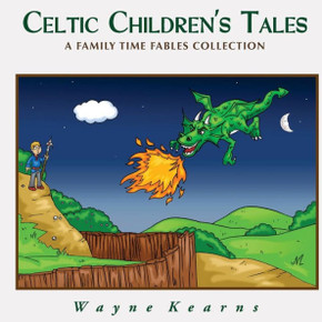 Celtic Children's Tales: A Family Time Fables Collection