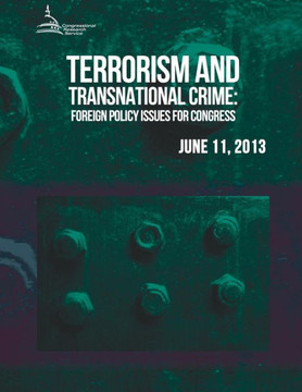 Terrorism and Transnational Crime: Foreign Policy Issues for Congress