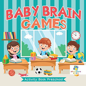 Baby Brain Games Activity Book Preschool Baby Brain Games Activity Book Preschool