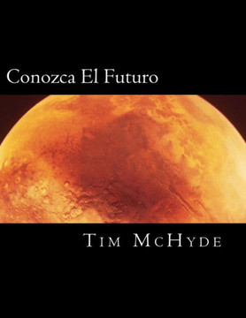 Conozca El Futuro: Un Descubrimiento en la Profecia Biblica
