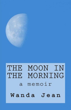 The Moon in The Morning