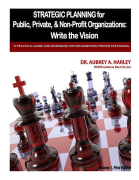 Strategic Planning for Public, Private, & Non-Profit Organizations Strategic Planning for Public, Private, & Non-Profit Organizations