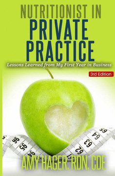 Nutritionist in Private Practice: Lessons Learned from My First Year in Business