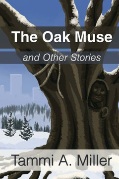 The Oak Muse: and Other Stories