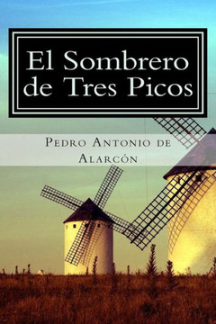 El Sombrero de Tres Picos : 9781511513272