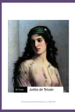 Judcos de Tetuan: Protectorado espacol de Marruecos (1936-1954)