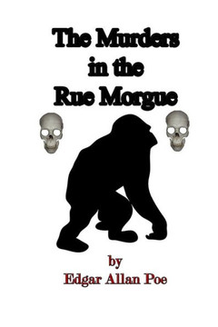 The Murders in the Rue Morgue : 9781511518994