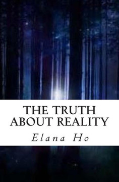 The Truth About Reality