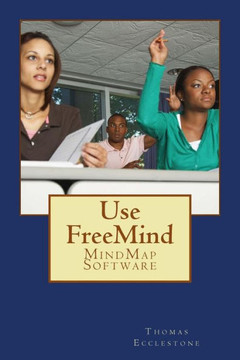 Use FreeMind: MindMap Software