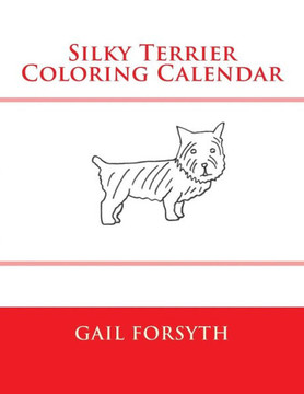 Silky Terrier Coloring Calendar