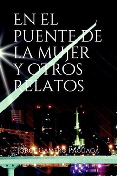 En el puente de la mujer y otros relatos En el puente de la mujer y otros relatos