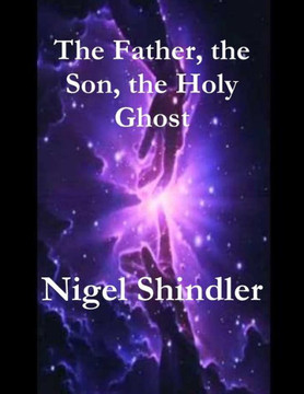 The Father, the Son, the Holy Ghost : 9781511556217