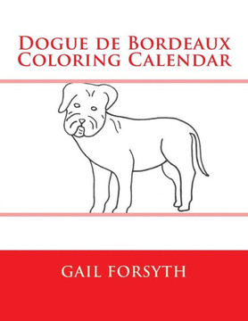 Dogue de Bordeaux Coloring Calendar