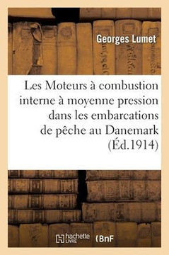 Les Moteurs À Combustion Interne À Moyenne Pression (French Edition)