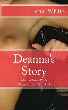 Deanna's Story: The WhoreWife Chronicles (Book 3)
