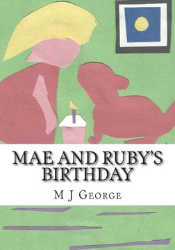 Mae and Ruby's Birthday Mae and Ruby's Birthday