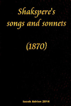 Shakspere's songs and sonnets (1870)