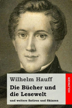 Die Becher und die Lesewelt: und weitere Satiren und Skizzen