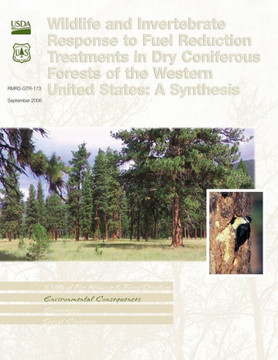 Wildlife and Invertebrate Response to Fuel Reduction Treatments in Dry Coniferous Forests of the Western United States: A Synthesis