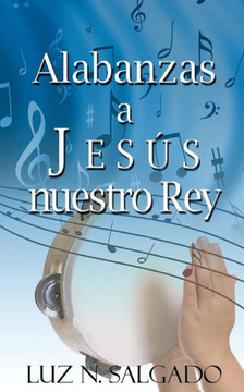 Alabanzas a Jesus nuestro Rey