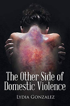 The Other Side of Domestic Violence The Other Side of Domestic Violence