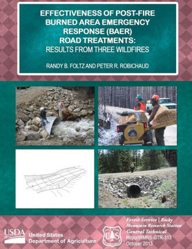 Effectiveness of Post-fire Burned Area Emergency Response (BAER) Road Treatments: Results from Three Wildfires
