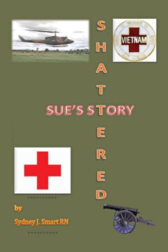 Shattered: Sue's Story