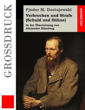 Verbrechen und Strafe (Schuld und S??ne) (Groidruck)