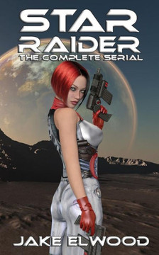 Star Raider: The Complete Serial