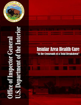 Insular Area Health Care ""At the Crossroads of a Total Breakdown""