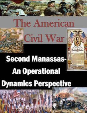 Second Manassas- An Operational Dynamics Perspective