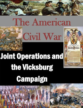 Joint Operations and the Vicksburg Campaign