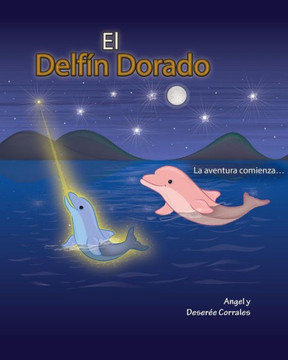 El Delfan Dorado: La aventura comienza...
