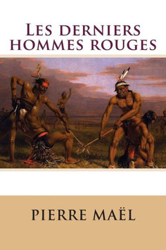 Les derniers hommes rouges : 9781511777568