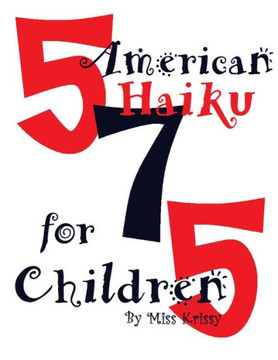 American Haiku for Children American Haiku for Children
